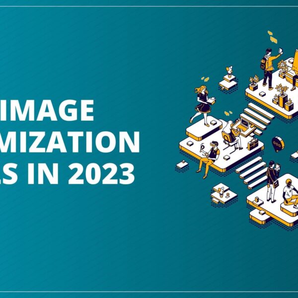 Best Image Optimization Tools in 2023