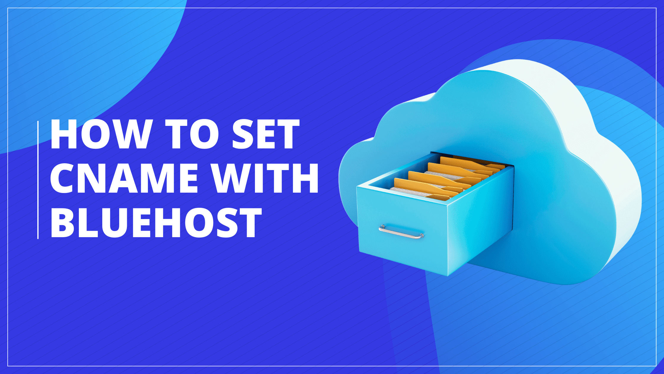 How To Set CNAME With Bluehost