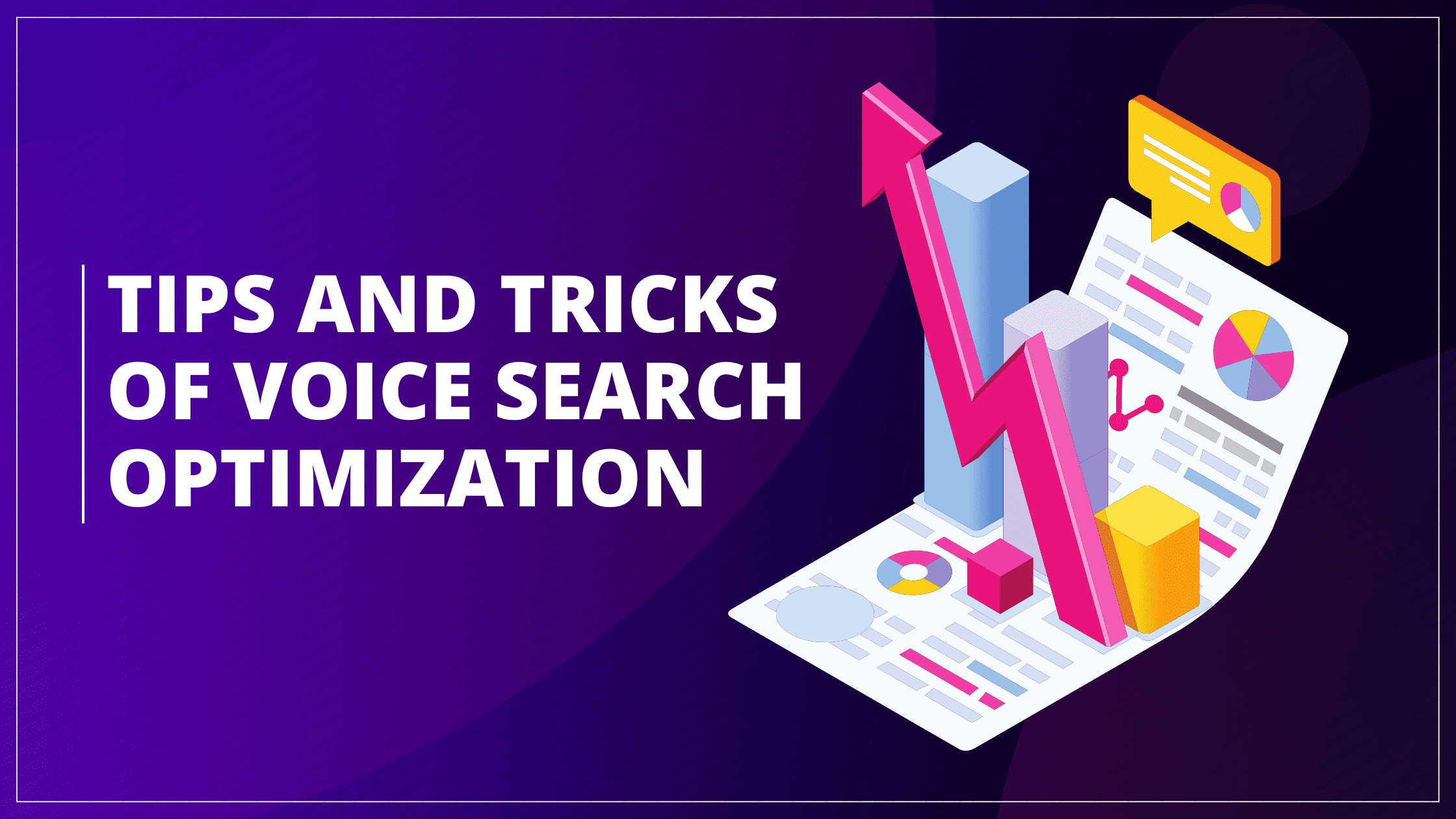 Tips and Tricks of Voice Search Optimization